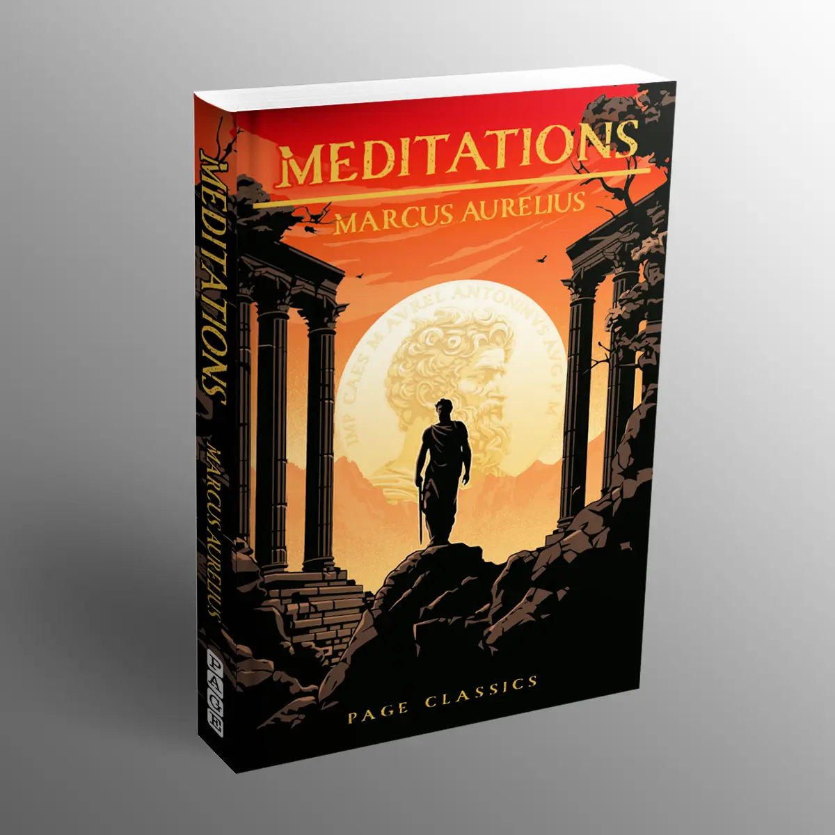 Literature Classic Book - Meditations by Marcus Aurelius: Philosophical Musings to Cultivate Strength, Guidance on Integrity, Resilience, Adversity and Virtuous Inner Peace