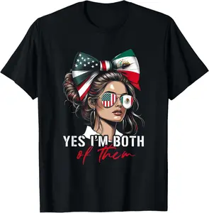 100%cotton Half Mexican American Mexico Usa Flag Yes Im Both Of Them T-Shirt