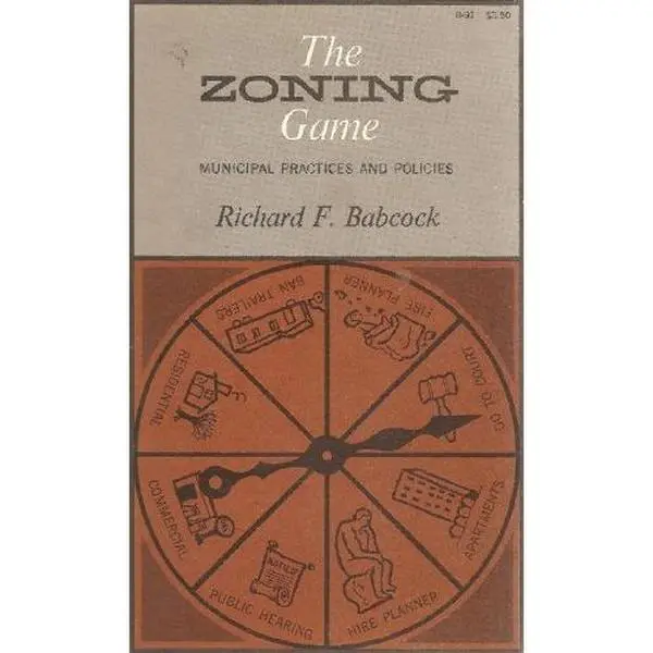 Good Used Soft Cover Book - Zoning Game: Municipal Practices and Policies by Richard F. Babcock (Lincoln Inst of Land Policy, English)
