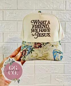 What A Friend We Have In Jesus Embroidered Hat