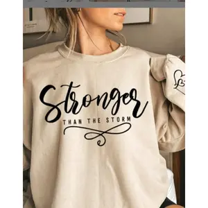 Stronger Than The Storm Screen Print Transfer
