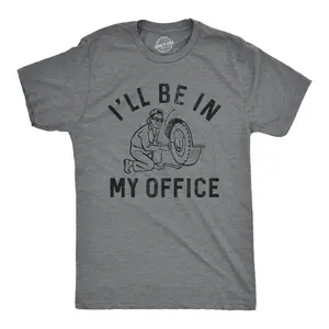 Mens Ill Be In My Office T Shirt Funny Car Mechanic Handyman Work Joke Tee for Guys Mens Funny T Shirts Cool Vintage Fashion T-Shirt Gift Classic Menswear Office Apparel for Men Funny Mechanic Short Sleeve Dark Grey