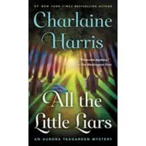 USED-All the Little Liars: An Aurora Teagarden Mystery by Harris, Charlaine (Mass Market Paperback)