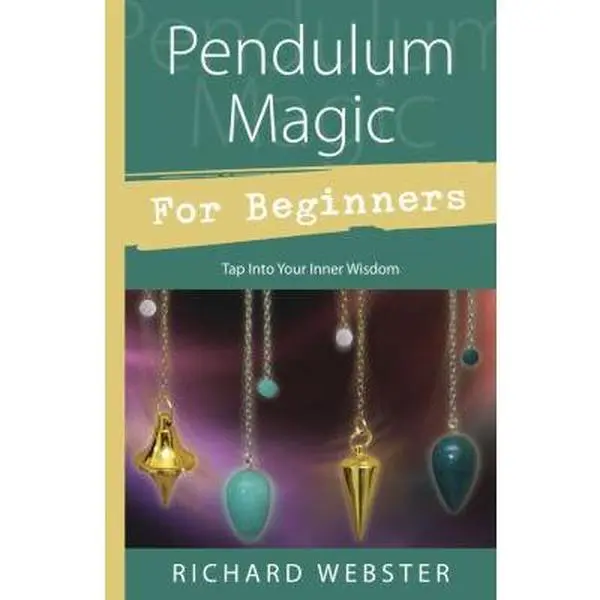 USED Book - Pendulum Magic for Beginners: Power to Achieve All Goals by Webster, Richard (Paperback) - english
