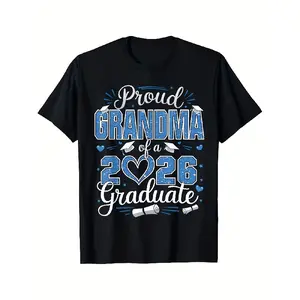 Men's & Women's Proud Grandma Of A Class Of 2026 Graduate 26 Senior Grandma Unisex 100% Cotton T-Shirt, Soft, All Season Casual Streetwear Essential, All-Match All Season Style, Affordable Daily Wear & Perfect Gift for Fans And Friends -