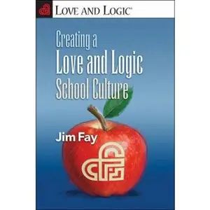 USED-Creating a Love and Logic School Culture by Jim Fay (Paperback)
