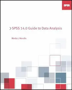 Spss 14.0 Guide to Data Analysis by Marija Norusis (Paperback) - Used