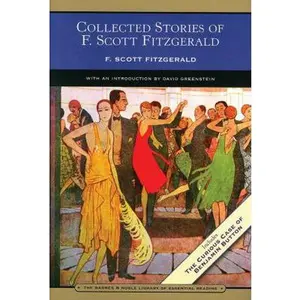 USED-Collected Stories of F. Scott Fitzgerald: Flappers and Philosophers and Tales of the Jazz Age by Fitzgerald, F. Scott (Paperback)