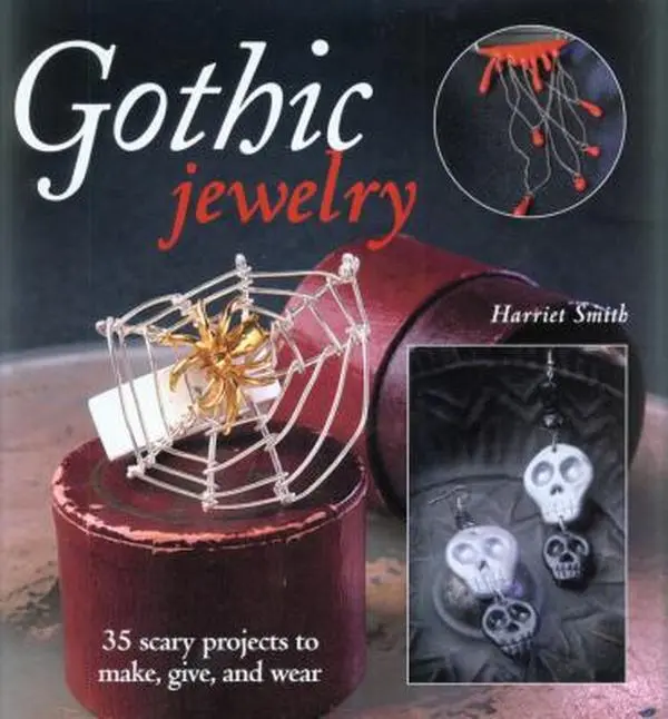 Used Gothic Jewelry Craft Book - 35 Pieces of Scary Projects for Beginners, Acrylic Jewelry Making Guide to Make, Give, Wear by Harriet Smith (English Paperback) for Goths