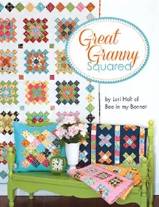 Great Granny Squared Quilt Pattern by Lori Holt of Bee in My Bonnet, Featuring Decorative, Classic, Colorblock, Contemporary & Cozy Style Quilts, Decorative Style Quilts, Classic Style Quilts