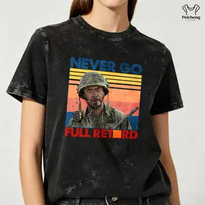 washed cotton Never Go Full Shirt, Movie Quotes Shirt, Funny Shirt, Graphic Tee, Casual Classic Top Unisex
