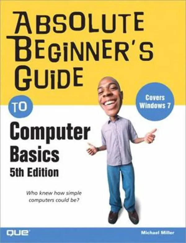 USED Book - Absolute Beginner's Guide to Computer Basics by Miller, Michael (Paperback) - english