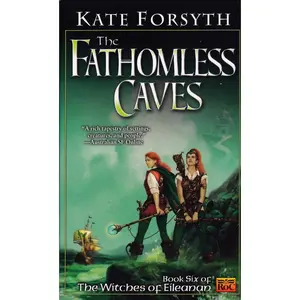 USED-The Fathomless Caves by Forsyth, Kate (Mass Market Paperback)
