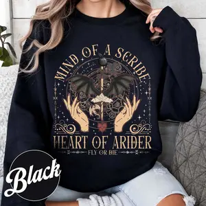 Mind Of A Scribe Heart Of Arider T-Shirt - Sweatshirt - Hoodie, Fly Or Die Fourth Wing Hoodie, Xaden Riorson Shirt, Fantasy Tee, Fourth Wing Tee