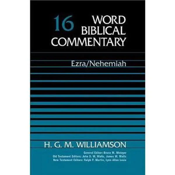 USED-Word Biblical Commentary Vol. 16, Ezra, Nehemiah by H. G. M. Williamson (Hardcover)