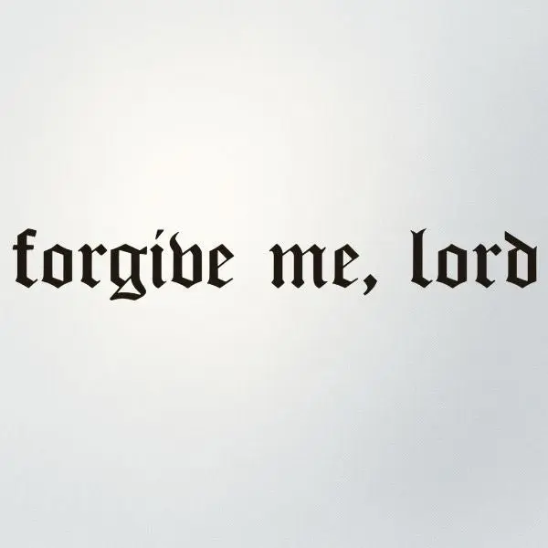 Forgive Me, Lord Temporary Tattoo