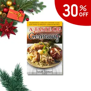 A Taste of Germany: Traditional German Cooking Made Easy with Authentic German Recipes (Best Recipes from Around the World)