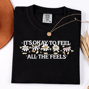 It’s Okay to Feel All the Feels Graphic T-Shirt, Mental Health Awareness Tee, Cute Daisy Cartoon Shirt, Positive Self Care Quote Top, Soft Comfort Colors Style, Inspirational Gift for Women Teens Everyday Wear