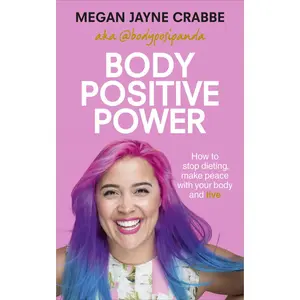 USED-Body Positive Power by Crabbe, Megan Jayne,Crabbe, Megan Jayne,Crabbe, Megan Jayne (Paperback)