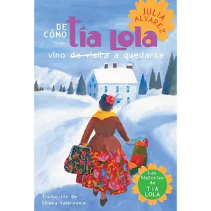 USED-De como tia Lola vino (de visita) a quedarse (How Aunt Lola Came to (Visit) StaySpanish Edition) by Alvarez, Julia (Paperback)