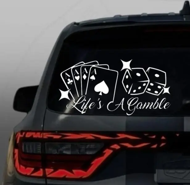 Life's A Gamble vinyl window decal Life's A Gamble vinyl window decal