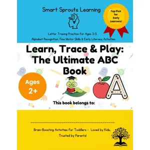 Learn, Trace & Play: The Ultimate ABC Book: Letter Tracing Workbook for Preschoolers Ages 3–5 | Alphabet Writing Practice, Phonics, Fine Motor Skills, ... Activities for Toddlers & Kindergarten Kids Paperback – Large Print, March 26, 2025