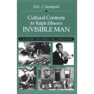 USED Book - Cultural Contexts for Ralph Ellison's Invisible Man: A Bedford Documentary Companion by Eric J. Sundquist (Paperback) - english