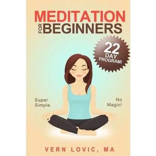 USED Book - Meditation For Beginners: A 22 Day How To Meditate Course by Lovic, Vern (Paperback) - english