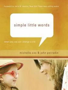 USED-Simple Little Words: What You Say Can Change a Life by Michelle Cox (Hardcover)