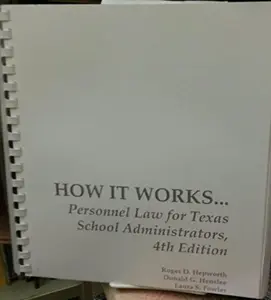 USED-How it Works ... Personnel Law for Texas School Administrators by Roger Hepworth (Paperback)