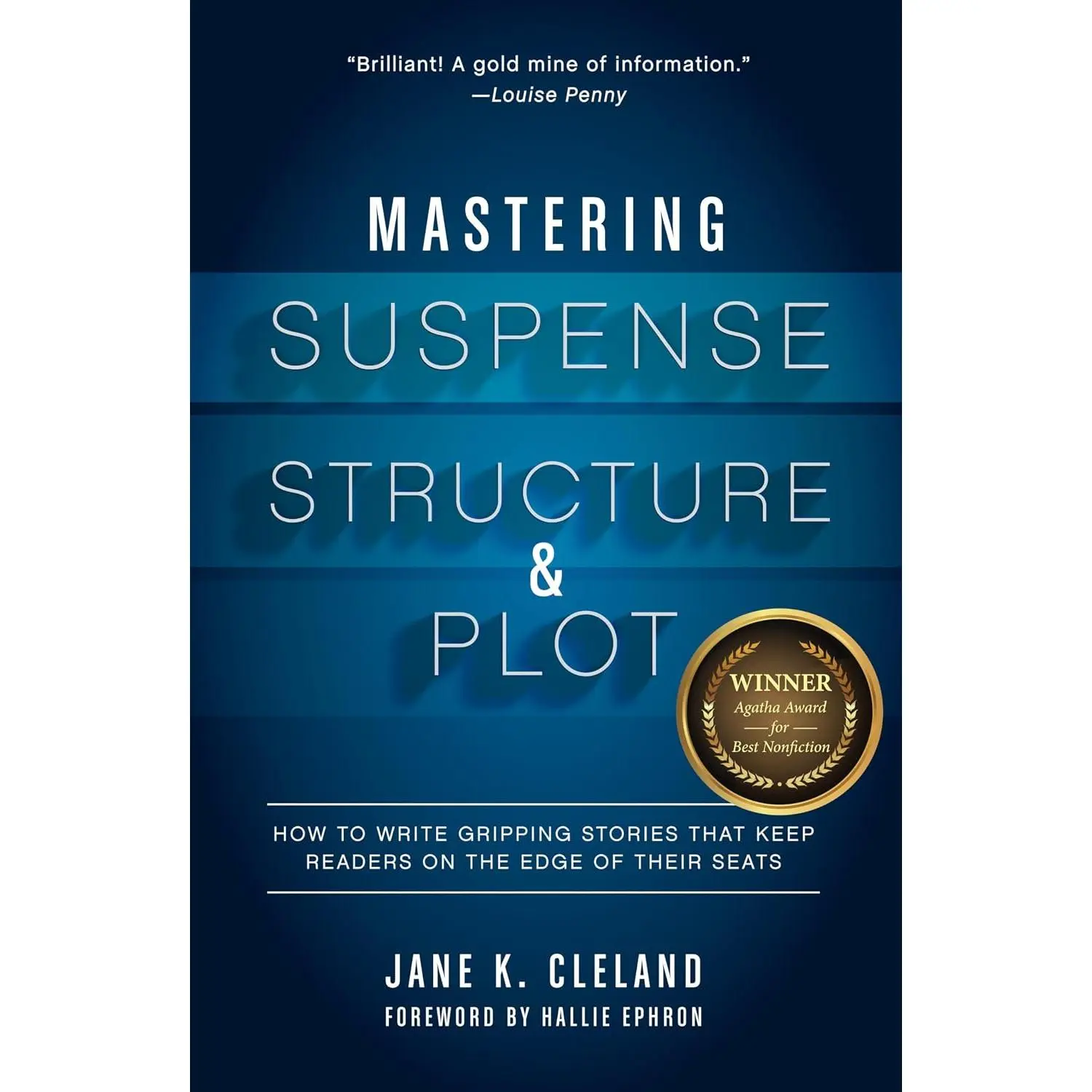 Mastering Suspense, Structure, and Plot: How to Write Gripping Stories That Keep Readers on the Edge of Their Seats