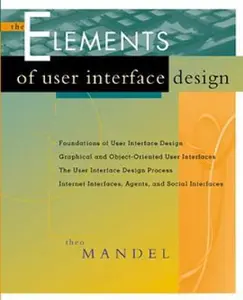 USED-The Elements of User Interface Design by Mandel, Theo (Paperback)