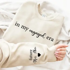 In My Engaged Sweatshirt with Last Name on Sleeve, Personalized Future Mrs Sweatshirt, Engagement Gifts, Bride to Be Shirt, Mrs Bridal Shirt