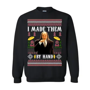 Scary Movie Christmas Sweater, Unisex Adult Crew Neck Sweatshirt, I Made Them By Hand Movie Quote Ugly Xmas Sweater, 80s 90s Movie TV