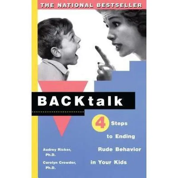 USED Book - Backtalk: 4 Steps to Ending Rude Behavior in Your Kids by Ricker, Audrey (Paperback) - english