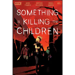 Something Is Killing The Children #11