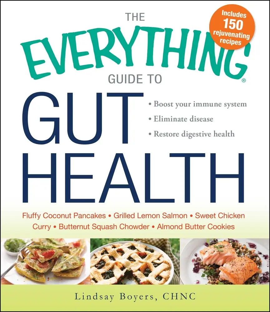 USED Book - The Everything Guide to Gut Health: Boost Your Immune System, Eliminate Disease, and Restore Digestive Health by Boyers, Lindsay (Paperback) - english