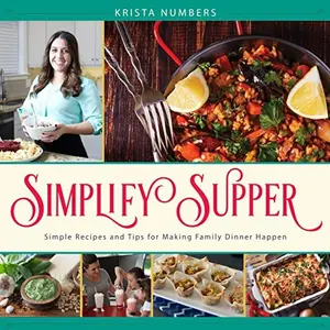 USED-Simplify Supper by Krista Numbers (Paperback)