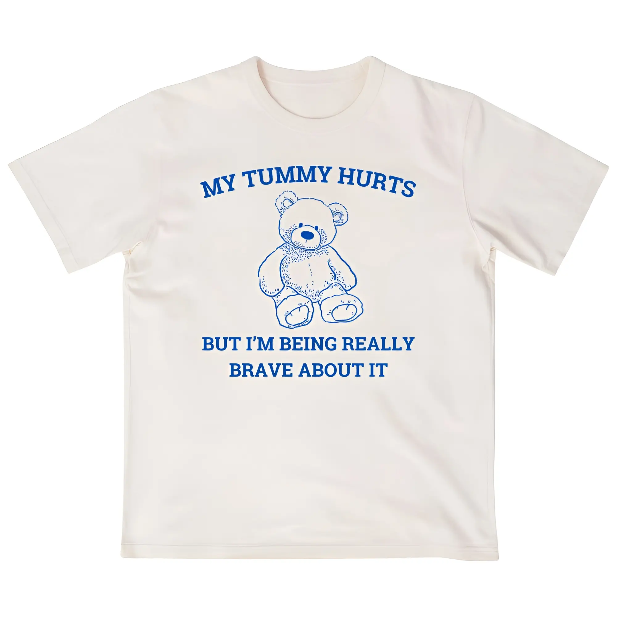 My Tummy Hurts But I'm Being Really Brave About It Vintage T Shirt