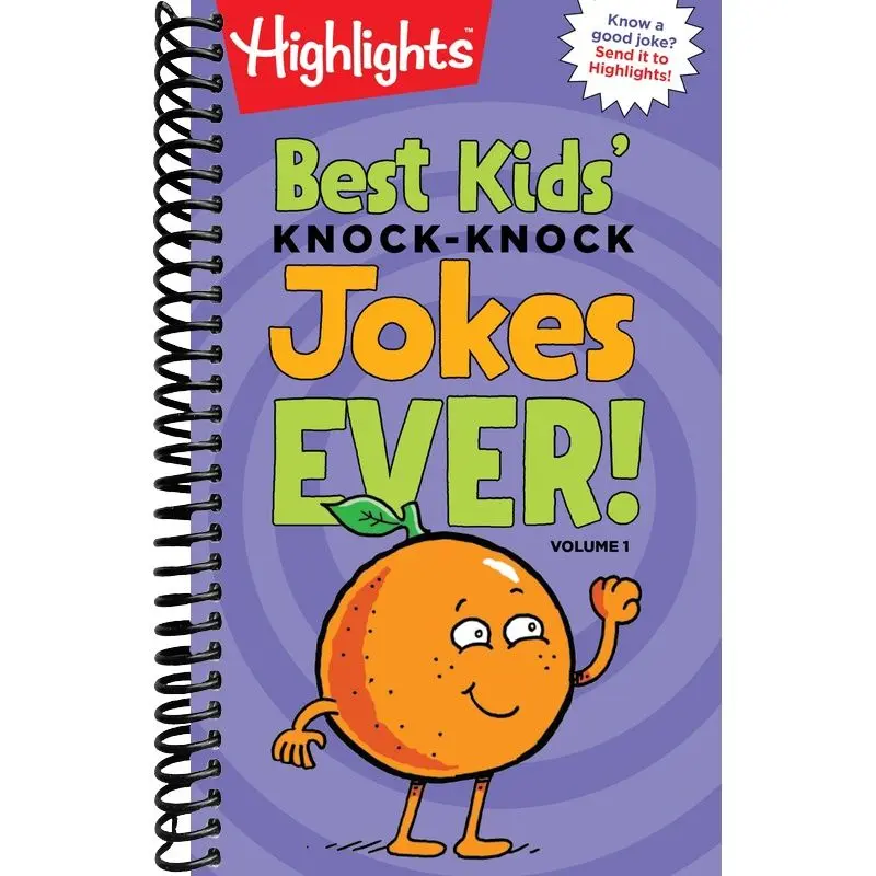 Best Kids' Knock-Knock Jokes Ever! Volume 1: Over 300 of the Best Knock-Knock Jokes for Kids, Including Funny Riddles, Silly Jokes and Laugh-Out-Loud Fun