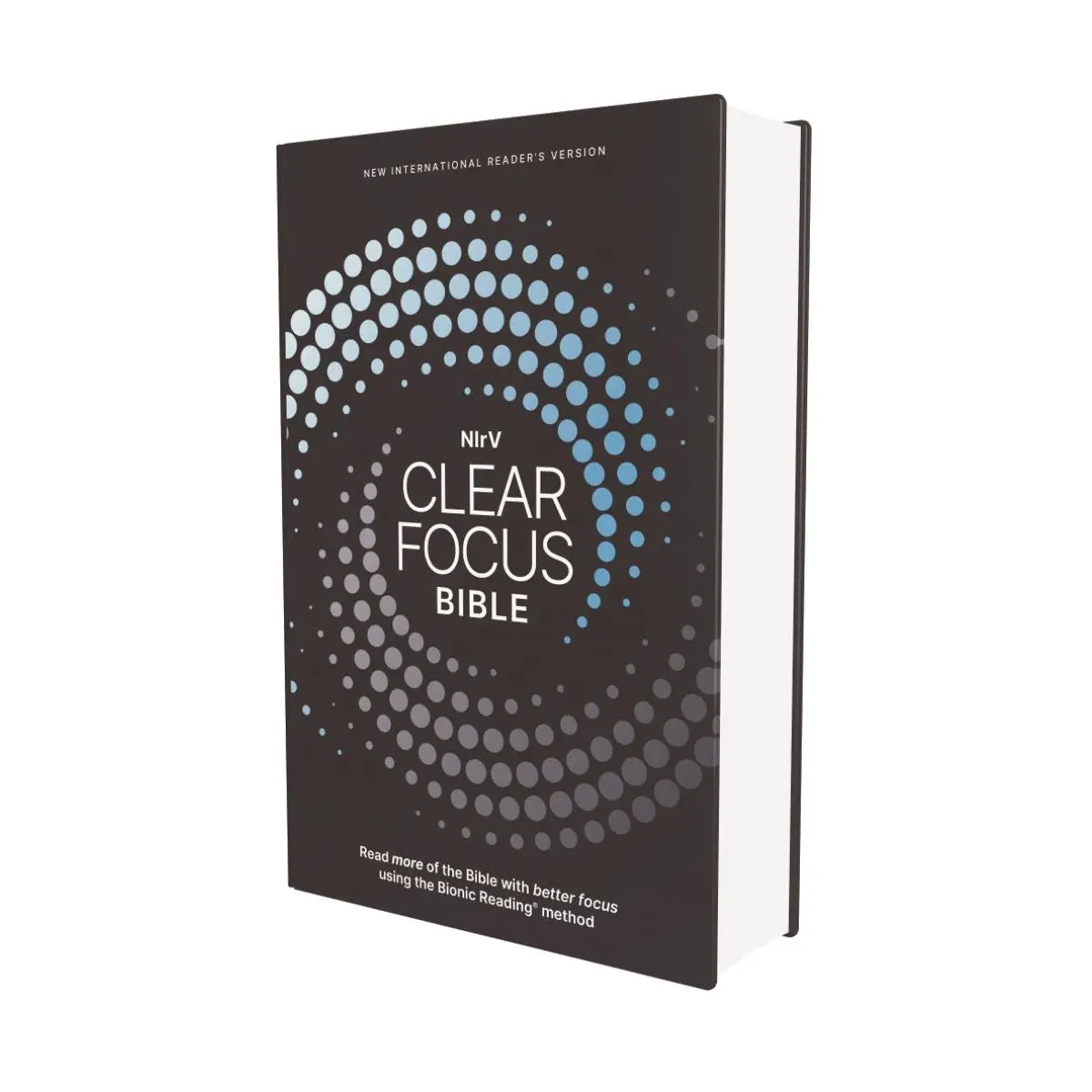 NIrV, Clear Focus Bible: Read more of the Bible with better focus using the Bionic Reading® Method