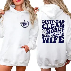 [Made In USA] Spoiled By My Blue Collar Man Hoodie, Dirty Man Clean Money Blue Collar Wife Hoodie, Retro Workwear-Inspired Graphic Pullover, Country Wife Gift, Sizes S - 5XL