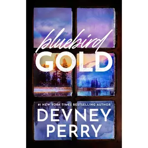 Bluebird Gold -- Devney Perry - Paperback