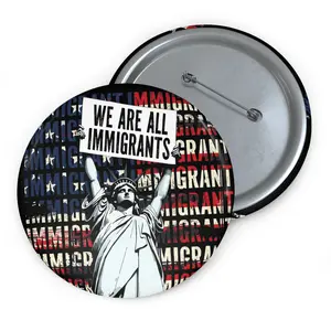 We are ALL Immigrants Text Pin Buttons | Statue of Liberty Art, Anti-Trump Button, Anti-DOGE, Pro-Democracy Button, Pro-Immigrant, Pro-Equality