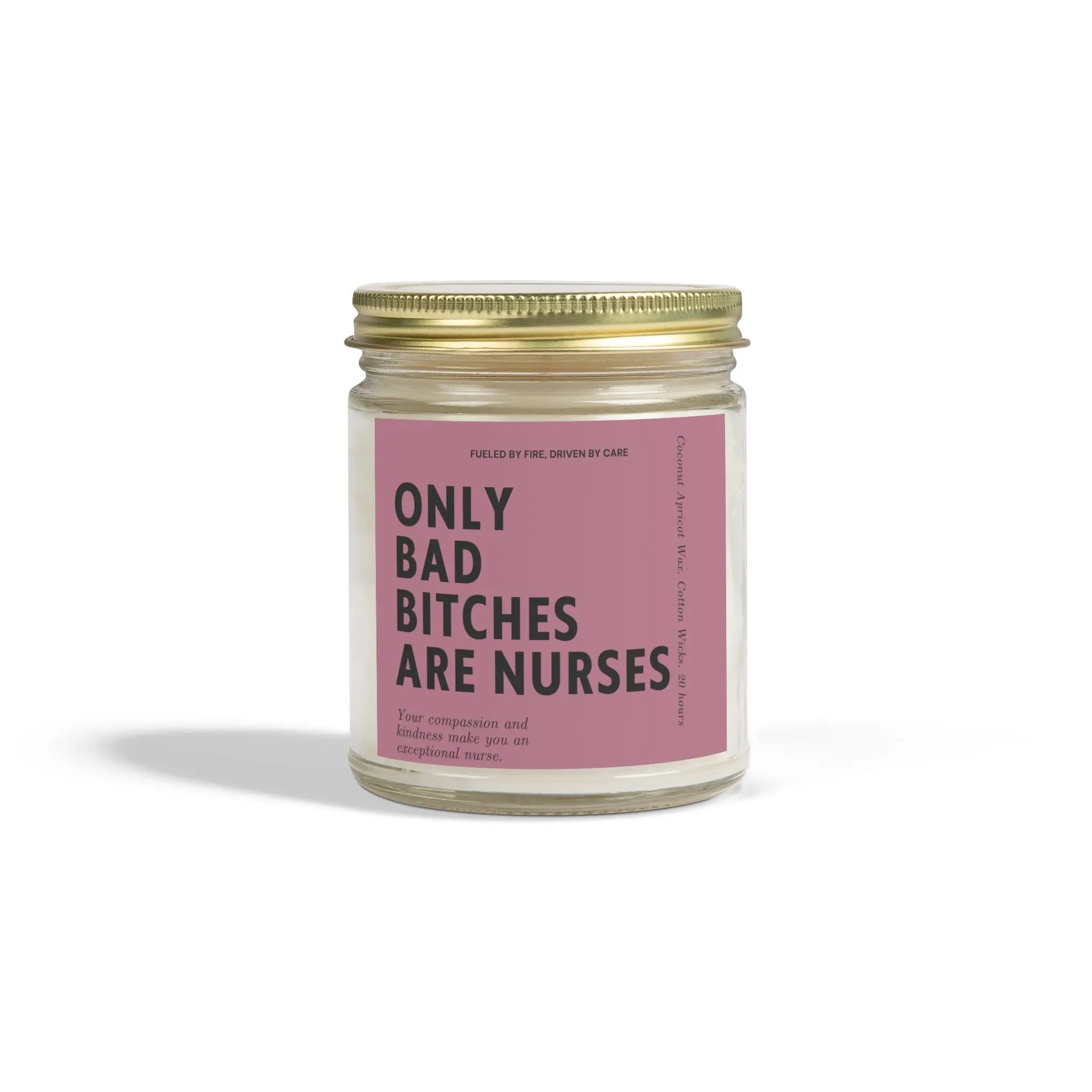 Only Bad Bitches Are Nurses Candle