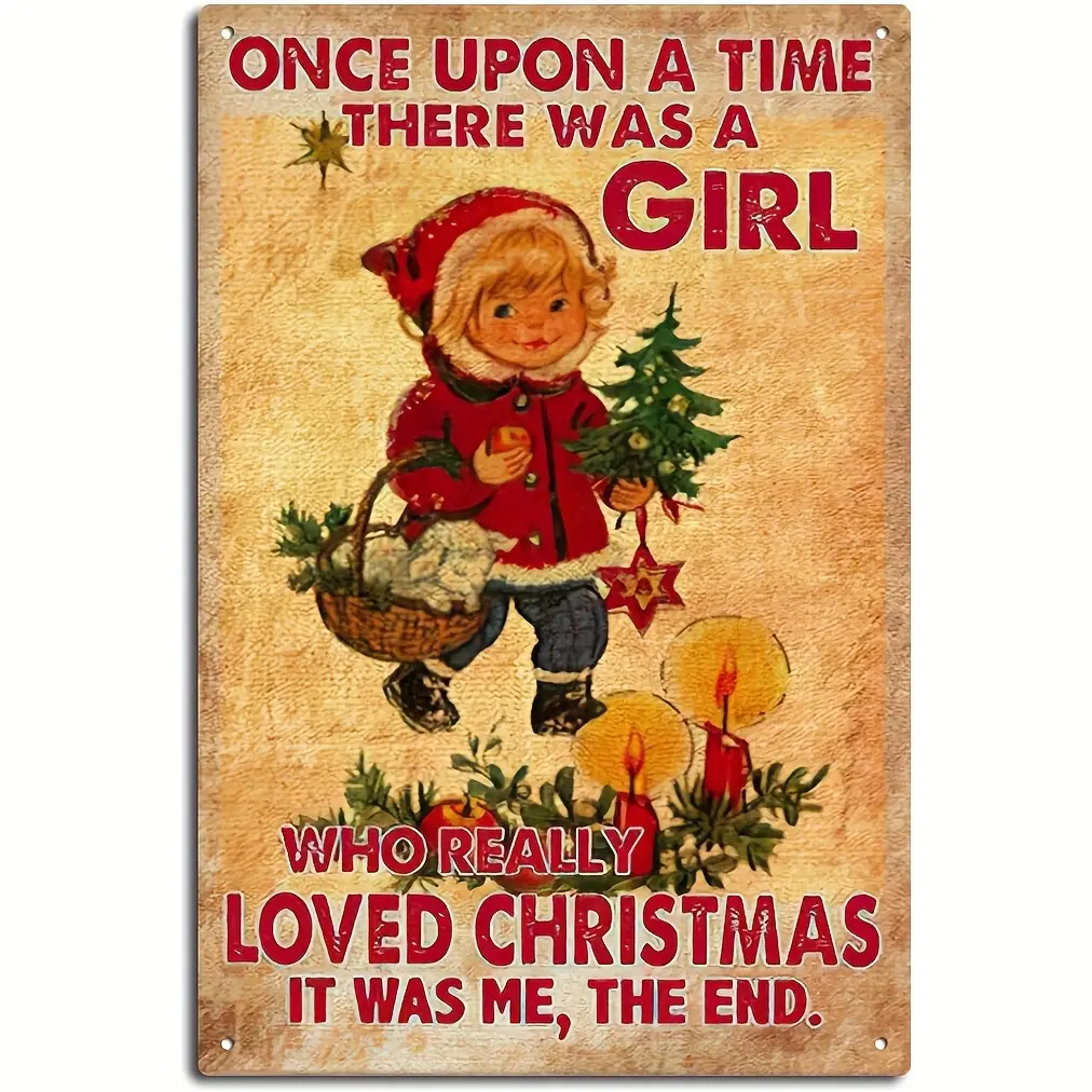 Vintage Christmas Tin Metal Sign (8x12 in, 1pc) - "Once Upon a Time There was a Girl Who Really Loved Christmas" Wall Hanging Decoration, Pre-Drilled Hangable Design, No-Electricity Holiday Accent, Default Indoor Room Home Supply, Indoors