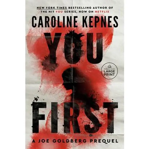You First: A Joe Goldberg Prequel -- Caroline Kepnes, Paperback