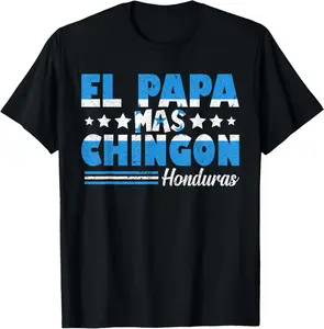 100% Cotton El Papa Mas Chingon Honduras Flag Father's Day Dad Spanish T-Shirt