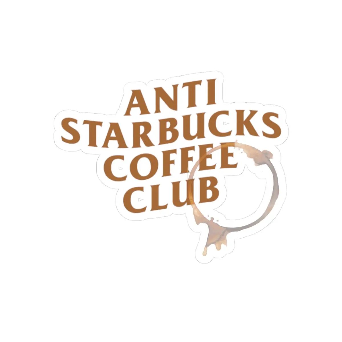 Anti Starbucks Coffee Club Stickers - Fun and Playful Vinyl Decals for Coffee Lovers