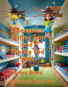 3 Courageous Ceiling Fans and the Big Bad Wall Softcover Book bobbie goods colorbook--=%2=- cancel=%2=----=%2=- child=%2=-- cancel child
